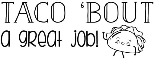 Custom Self-Inking Teacher Stamps | 49 Designs | Fun Phrases | Grading Made Easy | Classroom and Library Book Stamps (Taco 'Bout a Great Job!, Large)