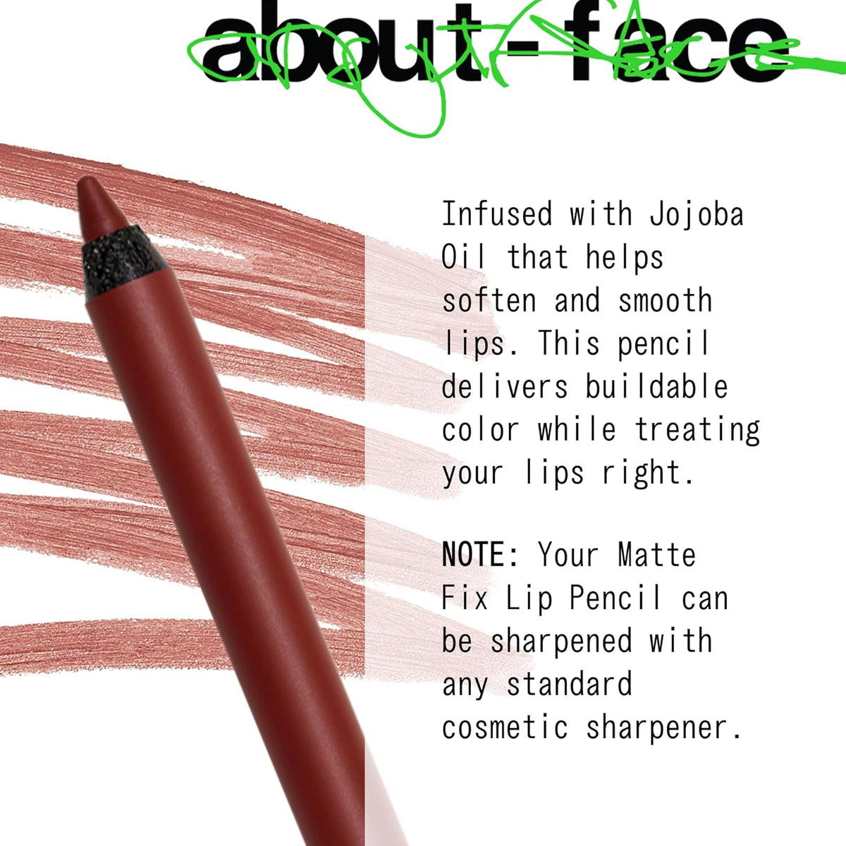 about-face Matte Fix Lip Pencil Incinerate – Long-Wear, Creamy Matte Lip Liner with Hyaluronic Acid & Vitamins C & E – Vegan, Cruelty-Free, Clean Beauty – 0.042 oz (Cinnamon)