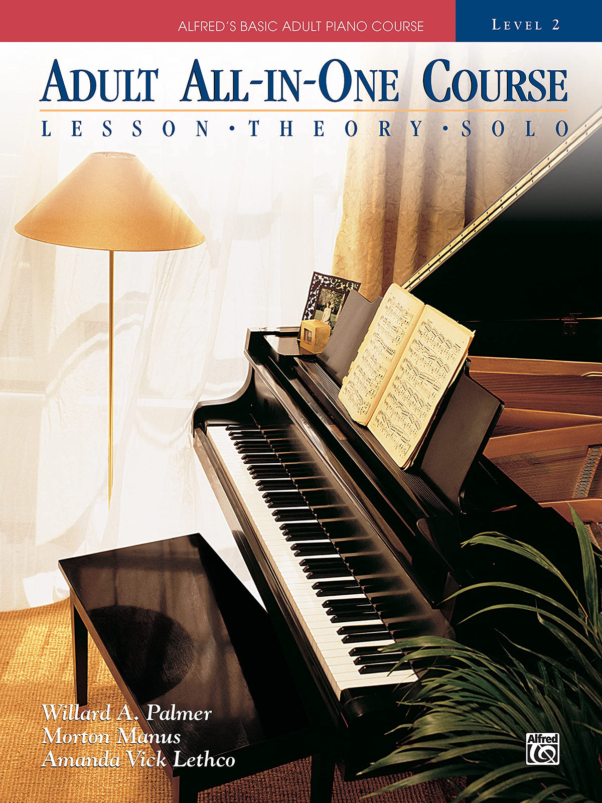 Adult All-in-one Course: Alfred's Basic Adult Piano Course, Level 2
